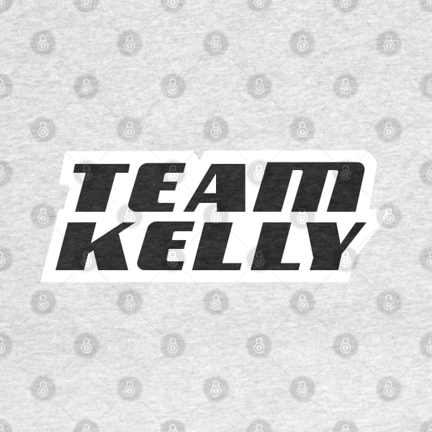 TEAM KELLY by jefvr